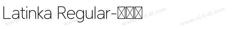 Latinka Regular字体转换
